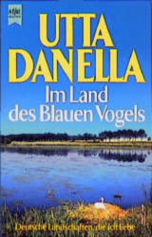 Buchcover Im Land des Blauen Vogels | Utta Danella | EAN 9783453056473 | ISBN 3-453-05647-7 | ISBN 978-3-453-05647-3