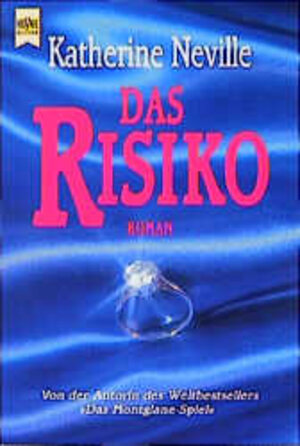 Buchcover Das Risiko | Katherine Neville | EAN 9783453071360 | ISBN 3-453-07136-0 | ISBN 978-3-453-07136-0