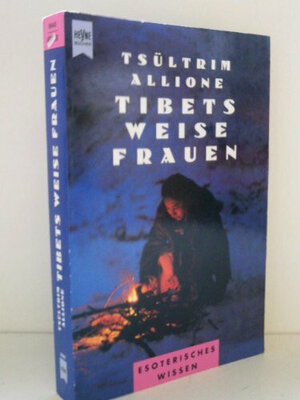 Buchcover Tibets weise Frauen | Tsültrim Allione | EAN 9783453077362 | ISBN 3-453-07736-9 | ISBN 978-3-453-07736-2