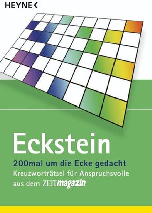 200mal um die Ecke gedacht: Kreuzworträtsel für Anspruchsvolle aus dem ZEITmagazin