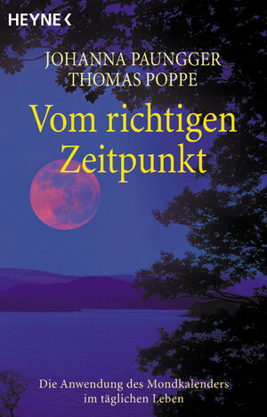 Buchcover Vom richtigen Zeitpunkt | Johanna Paungger | EAN 9783453097230 | ISBN 3-453-09723-8 | ISBN 978-3-453-09723-0