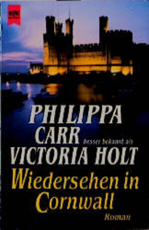 Buchcover Wiedersehen in Cornwall | Philippa Carr | EAN 9783453108509 | ISBN 3-453-10850-7 | ISBN 978-3-453-10850-9