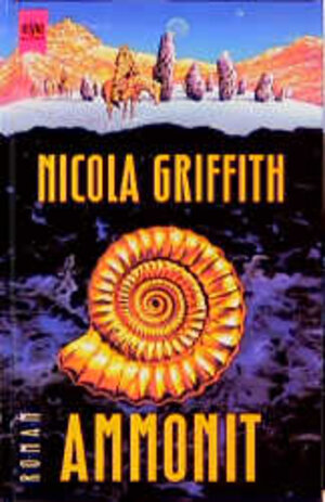 Buchcover Ammonit | Nicola Griffith | EAN 9783453119093 | ISBN 3-453-11909-6 | ISBN 978-3-453-11909-3