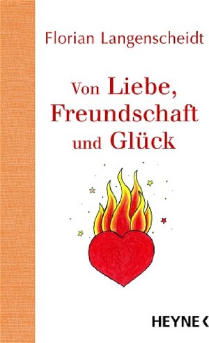 Von Liebe, Freundschaft und Glück