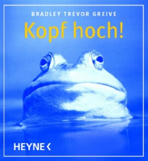 Buchcover Kopf hoch! | Bradley Trevor Greive | EAN 9783453120419 | ISBN 3-453-12041-8 | ISBN 978-3-453-12041-9