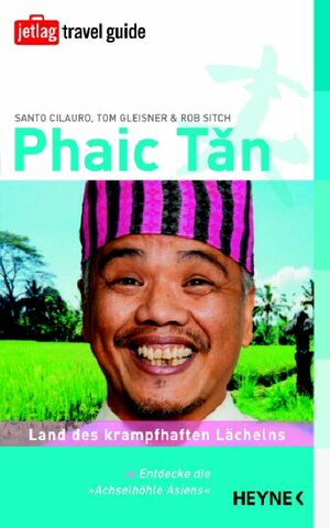 Phaic Tan: Land des krampfhaften Lächelns