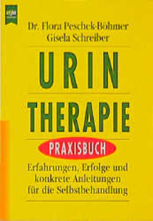 Buchcover Urin-Therapie Praxisbuch | Flora Peschek-Böhmer | EAN 9783453122482 | ISBN 3-453-12248-8 | ISBN 978-3-453-12248-2