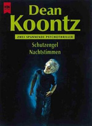 Buchcover Schutzengel /Nachtstimmen | Dean R Koontz | EAN 9783453123298 | ISBN 3-453-12329-8 | ISBN 978-3-453-12329-8
