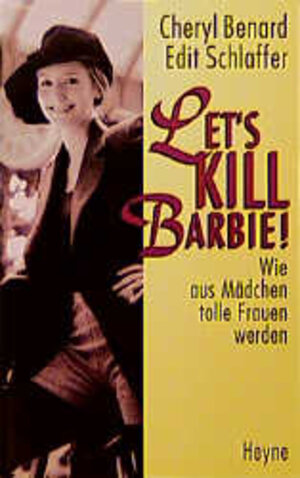 Buchcover Let's Kill Barbie | Cheryl Benard | EAN 9783453129368 | ISBN 3-453-12936-9 | ISBN 978-3-453-12936-8