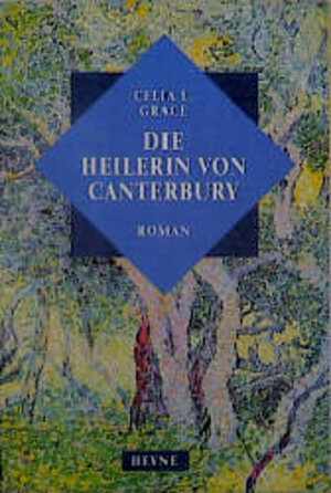 Die Heilerin von Canterbury.