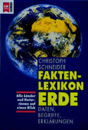 Buchcover Faktenlexikon Erde | Christoph Schneider | EAN 9783453131798 | ISBN 3-453-13179-7 | ISBN 978-3-453-13179-8