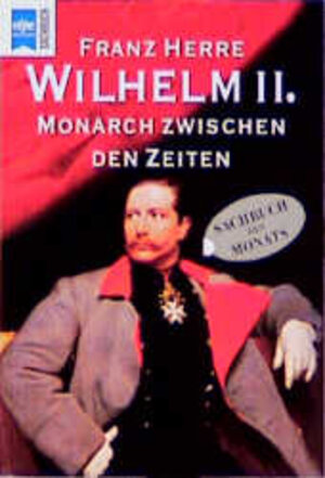 Buchcover Wilhelm II | Franz Herre | EAN 9783453132023 | ISBN 3-453-13202-5 | ISBN 978-3-453-13202-3