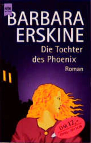 Buchcover Die Tochter des Phoenix | Barbara Erskine | EAN 9783453135932 | ISBN 3-453-13593-8 | ISBN 978-3-453-13593-2