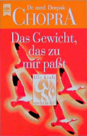 Buchcover Das Gewicht, das zu mir passt | Deepak Chopra | EAN 9783453136267 | ISBN 3-453-13626-8 | ISBN 978-3-453-13626-7