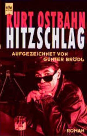 Buchcover Hitzschlag | Kurt Ostbahn | EAN 9783453138827 | ISBN 3-453-13882-1 | ISBN 978-3-453-13882-7