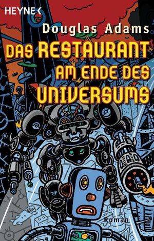 Das Restaurant am Ende des Universums: Roman