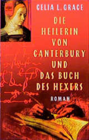 Die Heilerin von Canterbury und das Buch des Hexers.