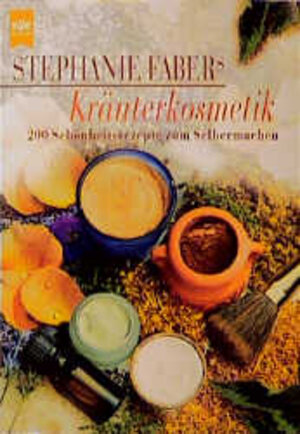 Buchcover Stephanie Fabers Kräuterkosmetik | Stephanie Faber | EAN 9783453154636 | ISBN 3-453-15463-0 | ISBN 978-3-453-15463-6