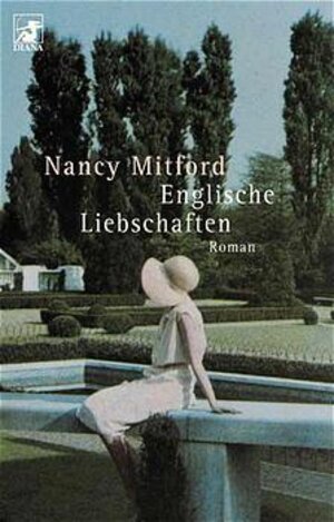 Buchcover Englische Liebschaften | Nancy Mitford | EAN 9783453160378 | ISBN 3-453-16037-1 | ISBN 978-3-453-16037-8