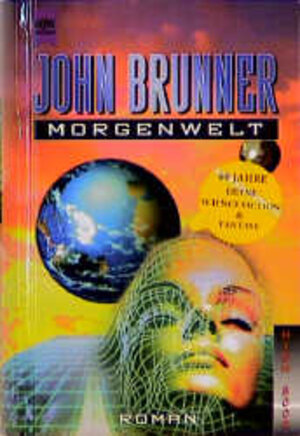 Buchcover Morgenwelt | John Brunner | EAN 9783453161825 | ISBN 3-453-16182-3 | ISBN 978-3-453-16182-5