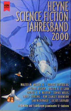 Heyne Science Fiction Jahresband 2000. 10 Romane und Erzählungen prominenter SF- Autoren.