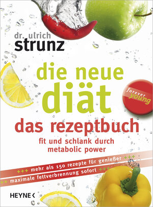 Buchcover Die neue Diät - das Rezeptbuch | Ulrich Strunz | EAN 9783453164055 | ISBN 3-453-16405-9 | ISBN 978-3-453-16405-5