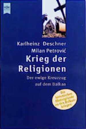 Buchcover Krieg der Religionen | Karlheinz Deschner | EAN 9783453167421 | ISBN 3-453-16742-2 | ISBN 978-3-453-16742-1