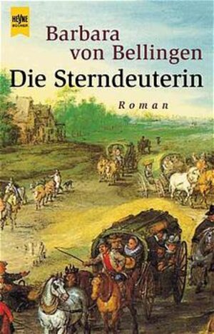 Buchcover Die Sterndeuterin | Barbara von Bellingen | EAN 9783453171848 | ISBN 3-453-17184-5 | ISBN 978-3-453-17184-8