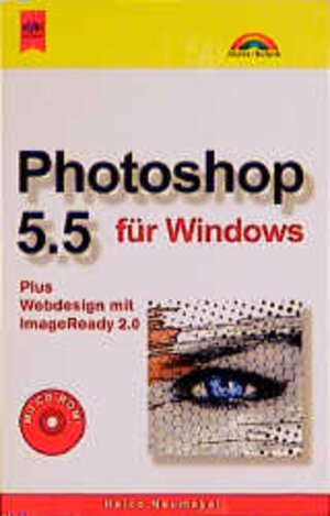 Photoshop 5.5 für Windows. Plus Webdesign mit ImageReady 2.0.