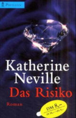 Buchcover Das Risiko | Katherine Neville | EAN 9783453176553 | ISBN 3-453-17655-3 | ISBN 978-3-453-17655-3