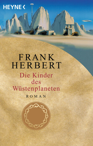 Die Kinder des Wüstenplaneten: Roman