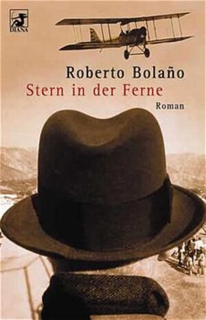 Buchcover Stern in der Ferne | Roberto Bolano | EAN 9783453196063 | ISBN 3-453-19606-6 | ISBN 978-3-453-19606-3