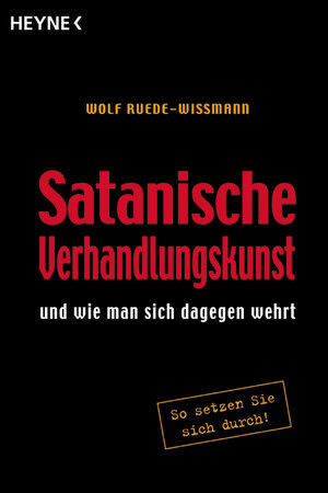 Satanische Verhandlungskunst und wie man sich dagegen wehrt.