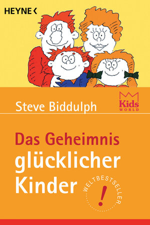 Buchcover Das Geheimnis glücklicher Kinder | Steve Biddulph | EAN 9783453197428 | ISBN 3-453-19742-9 | ISBN 978-3-453-19742-8
