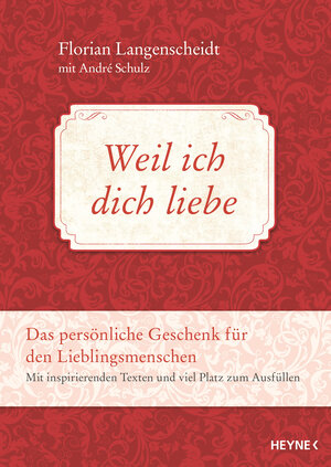 Buchcover Weil ich dich liebe | Florian Langenscheidt | EAN 9783453202764 | ISBN 3-453-20276-7 | ISBN 978-3-453-20276-4