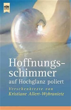 Buchcover Hoffnungsschimmer auf Hochglanz poliert | Kristiane Allert-Wybranietz | EAN 9783453206892 | ISBN 3-453-20689-4 | ISBN 978-3-453-20689-2