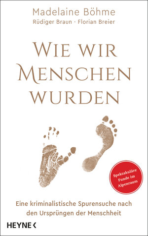 Buchcover Wie wir Menschen wurden | Madelaine Böhme | EAN 9783453207189 | ISBN 3-453-20718-1 | ISBN 978-3-453-20718-9