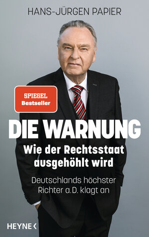 Buchcover Die Warnung | Hans-Jürgen Papier | EAN 9783453207257 | ISBN 3-453-20725-4 | ISBN 978-3-453-20725-7