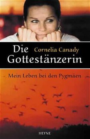 Buchcover Die Gottestänzerin | Cornelia Canady | EAN 9783453211704 | ISBN 3-453-21170-7 | ISBN 978-3-453-21170-4