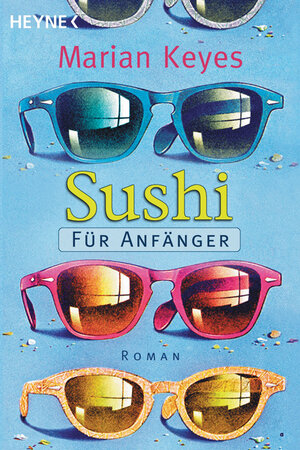 Sushi für Anfänger: Roman