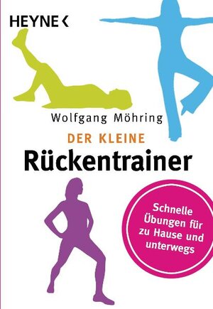 Buchcover Der kleine Rückentrainer | Wolfgang Möhring | EAN 9783453214217 | ISBN 3-453-21421-8 | ISBN 978-3-453-21421-7