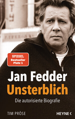 Buchcover Jan Fedder – Unsterblich | Tim Pröse | EAN 9783453218024 | ISBN 3-453-21802-7 | ISBN 978-3-453-21802-4