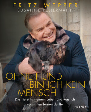Buchcover Ohne Hund bin ich kein Mensch | Fritz Wepper | EAN 9783453218208 | ISBN 3-453-21820-5 | ISBN 978-3-453-21820-8