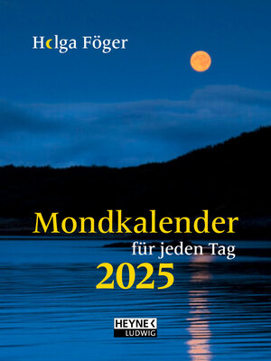 Buchcover Mondkalender für jeden Tag 2025 | Helga Föger | EAN 9783453239432 | ISBN 3-453-23943-1 | ISBN 978-3-453-23943-2