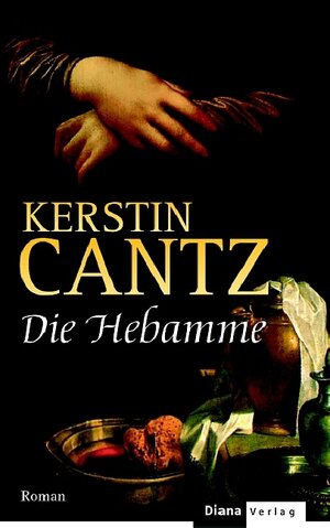 Buchcover Die Hebamme | Kerstin Cantz | EAN 9783453265233 | ISBN 3-453-26523-8 | ISBN 978-3-453-26523-3