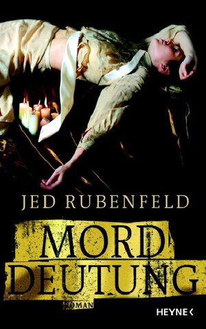 Buchcover Morddeutung | Jed Rubenfeld | EAN 9783453265448 | ISBN 3-453-26544-0 | ISBN 978-3-453-26544-8
