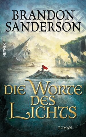 Buchcover Die Worte des Lichts | Brandon Sanderson | EAN 9783453267473 | ISBN 3-453-26747-8 | ISBN 978-3-453-26747-3