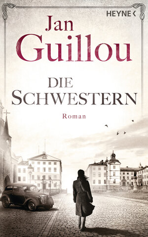 Buchcover Die Schwestern | Jan Guillou | EAN 9783453270305 | ISBN 3-453-27030-4 | ISBN 978-3-453-27030-5