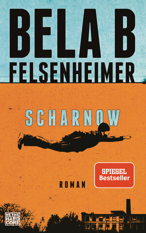 Buchcover Scharnow | Bela B Felsenheimer | EAN 9783453271364 | ISBN 3-453-27136-X | ISBN 978-3-453-27136-4