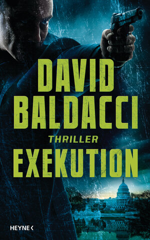 Buchcover Exekution | David Baldacci | EAN 9783453271609 | ISBN 3-453-27160-2 | ISBN 978-3-453-27160-9